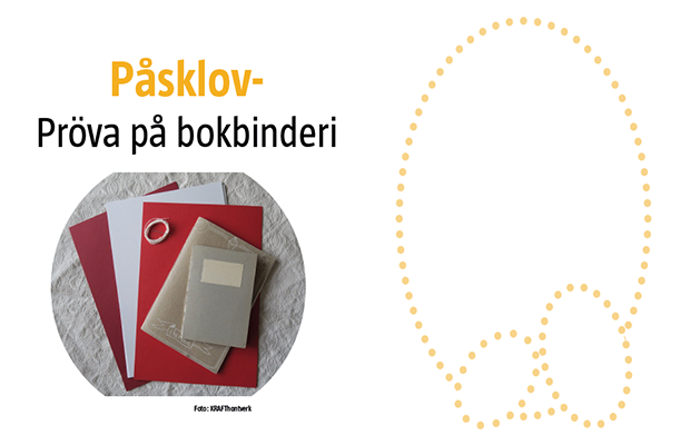 Prova på bokbinderi. Böcker, papper och påskägg.
